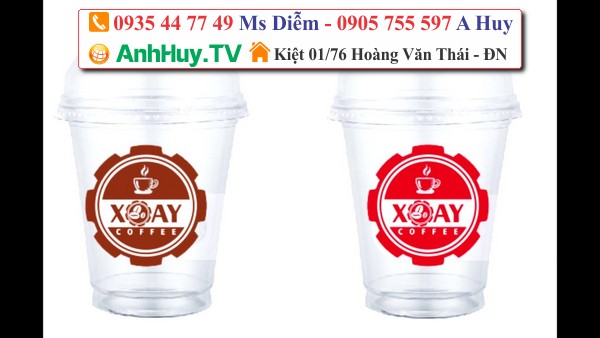 xưởng in ly nhựa đà nẵng giá rẻ LH : 0935 447749 Xuân Diễm, Anh Huy TV